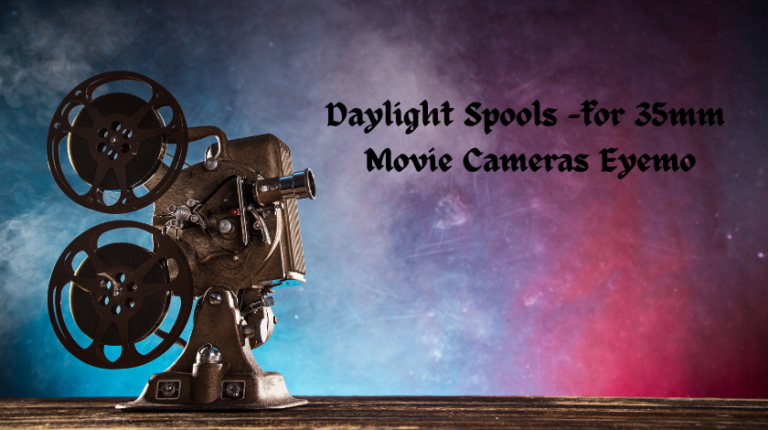 Daylight Spools -for 35mm Movie Cameras Eyemo